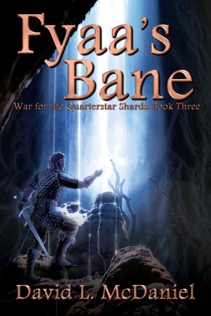 Fyaas Bane: War for the Quarterstar Shards: Book Three