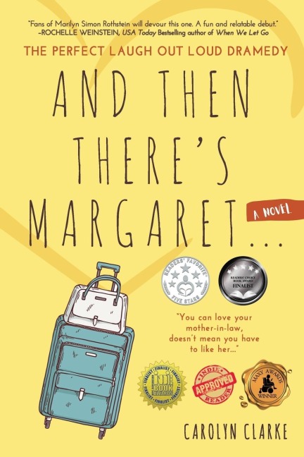 And Then Theres Margaret: A Laugh Out Loud Family Dramedy (Novel)