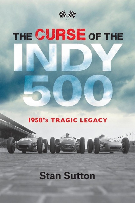 Curse of the Indy 500: 1958s Tragic Legacy
