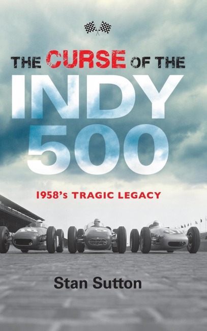 Curse of the Indy 500: 1958s Tragic Legacy