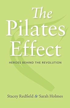 Pilates Effect: Heroes Behind the Revolution
