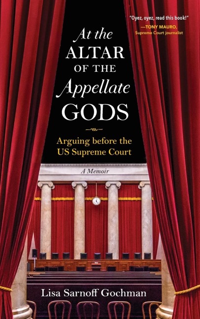 At the Altar of the Appellate Gods: Arguing Before the Us Supreme Court