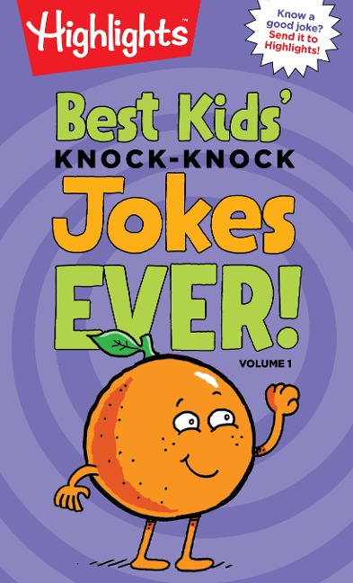 Best Kids Knock-Knock Jokes Ever! Volume 1
