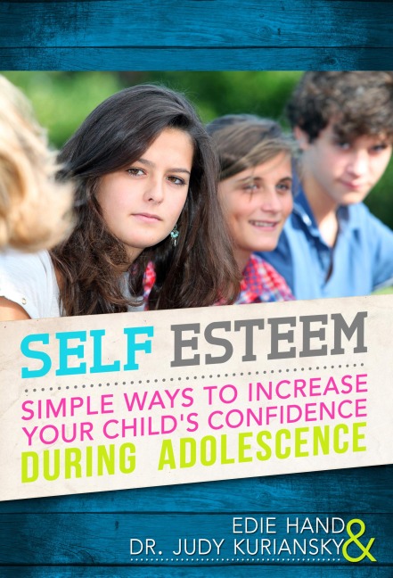 Self Esteem: Simple Ways to Increase Your Childs Confidence During Adolescence