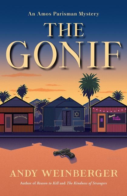 The Gonif: An Amos Parisman Mystery
