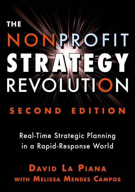 The Nonprofit Strategy Revolution: Real-Time Strategic Planning in a Rapid-Response World