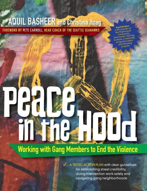 Peace in the Hood: Working with Gang Members to End the Violence