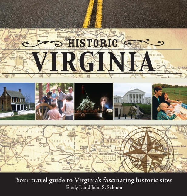 Historic Virginia: Your Travel Guide to Virginias Fascinating Historic Sites