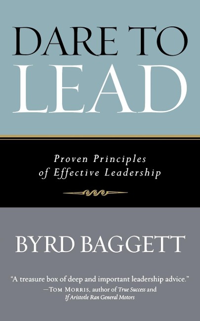 Dare to Lead: Proven Principles of Effective Leadership