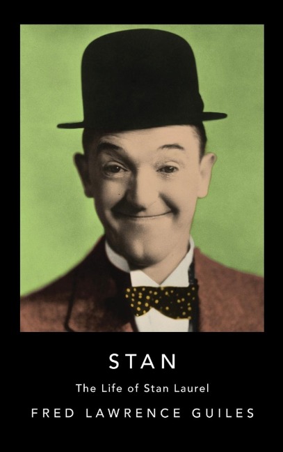 Stan: The Life of Stan Laurel