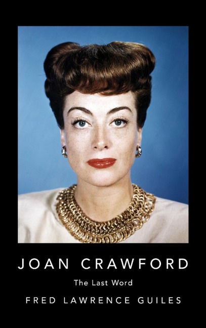 Joan Crawford: The Last Word