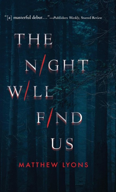 The Night Will Find Us