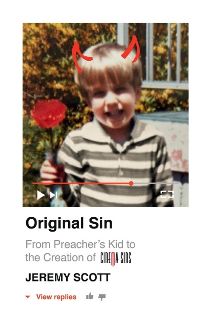 Original Sin: From Preacher's Kid to the Creation of CinemaSins (and 3.5 billion+ views)