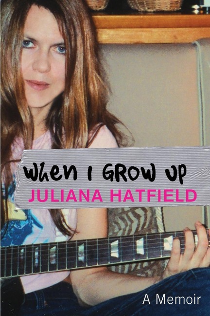 When I Grow Up: A Memoir
