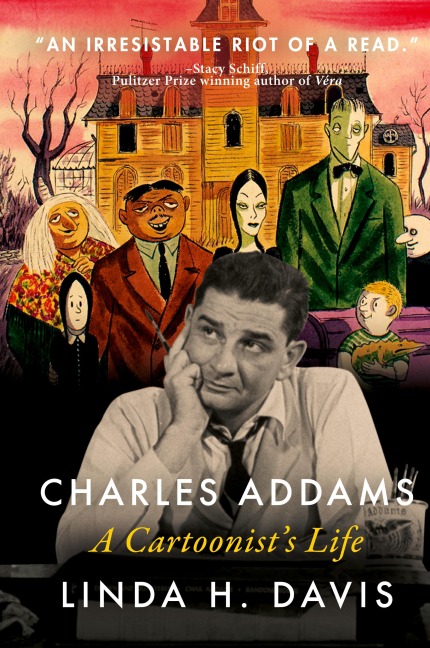 Charles Addams: A Cartoonist's Life