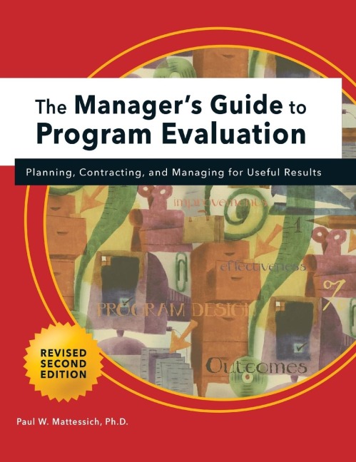 Managers Guide to Program Evaluation: 2nd Edition : Planning, Contracting, & Managing for Useful Results