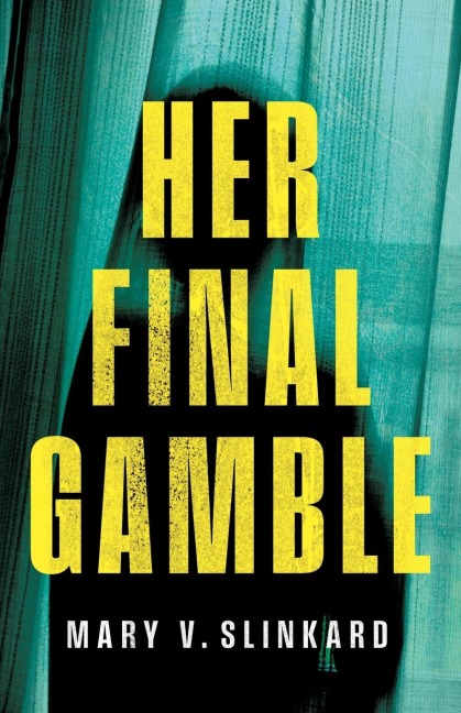 Her Final Gamble: A Psychological Thriller