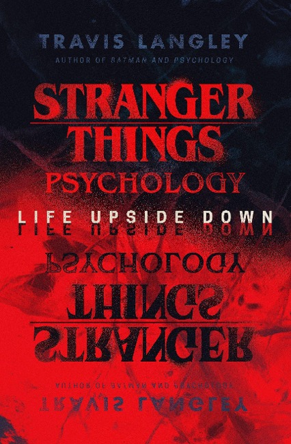 Stranger Things Psychology: Life Upside Down
