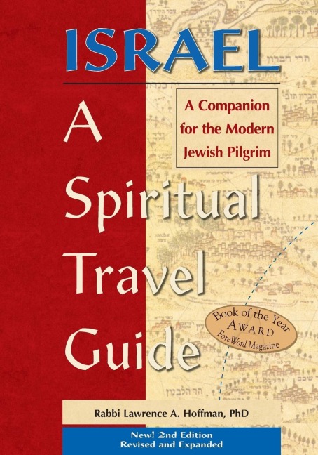 Israel-A Spiritual Travel Guide (2nd Edition): A Companion for the Modern Jewish Pilgrim