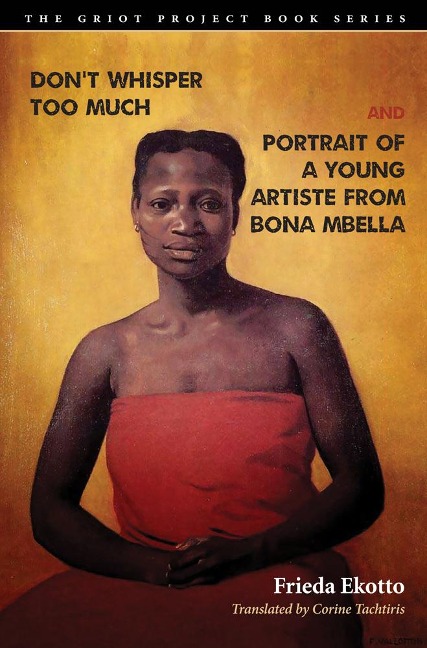 Dont Whisper Too Much and Portrait of a Young Artiste from Bona Mbella