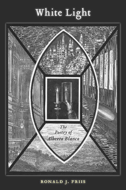 White Light: The Poetry of Alberto Blanco