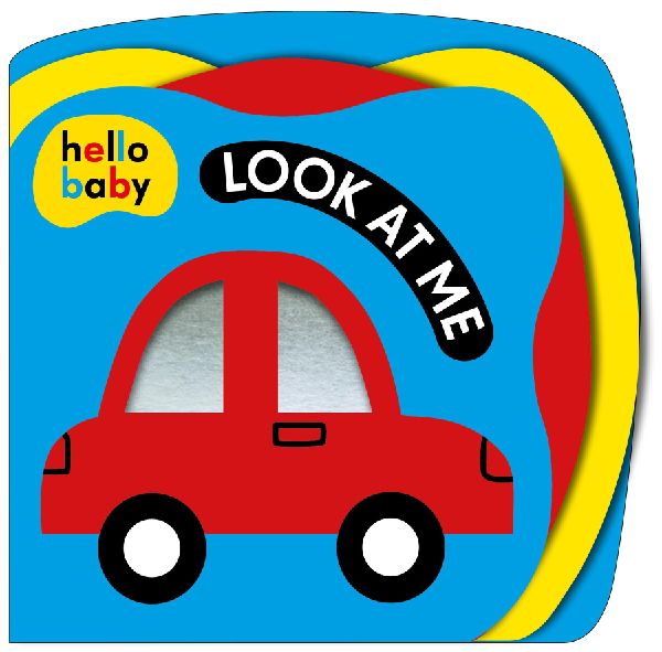 Look At Me! (Hello Baby): A High-Contrast Book for Newborns