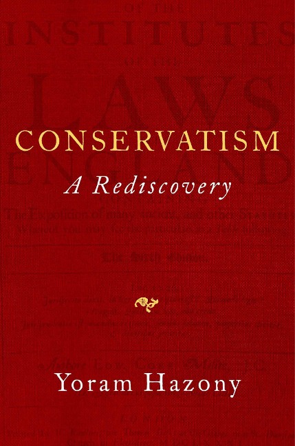 Conservatism: A Rediscovery