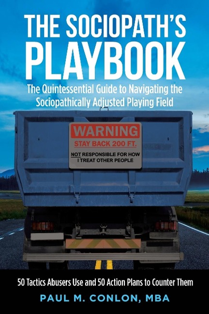 The Sociopaths Playbook: The Quintessential Guide to Navigating the Sociopathically Adjusted Playing Field
