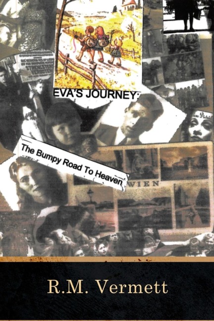 Evas Journey The Bumpy Road to Heaven