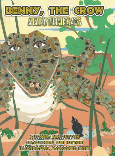Benny, the Crow: A Tale of the Everglades