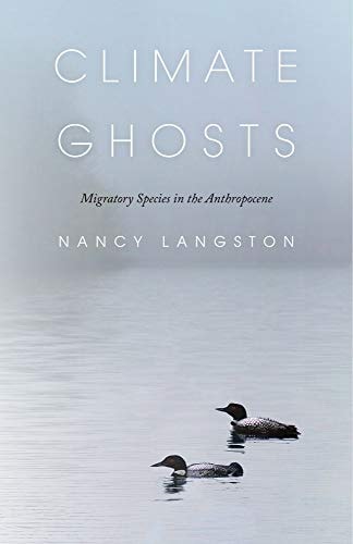 Climate Ghosts Migratory Species in the Anthropocene