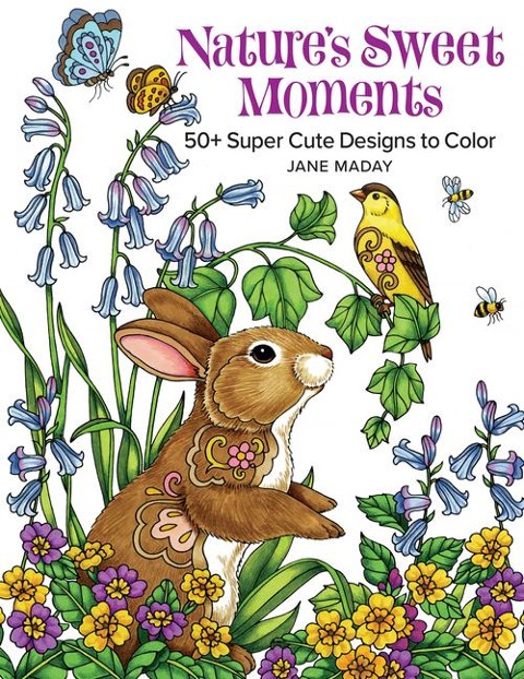 Nature's Sweet Moments: 50+ Super Cute Designs to Color - A Relaxing Coloring Book of Animals and Flowers for Adults and Kids