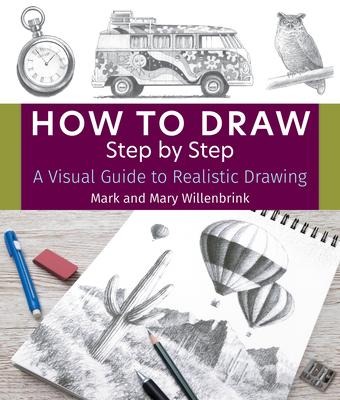 How to Draw Step by Step: A Visual Guide to Realistic Drawing