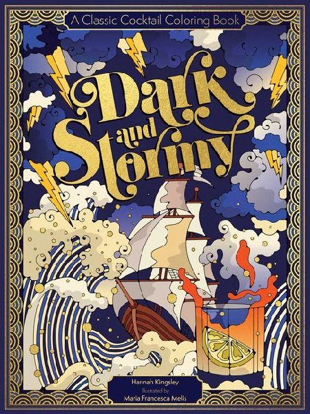 Dark & Stormy: A Classic Cocktail Coloring Book