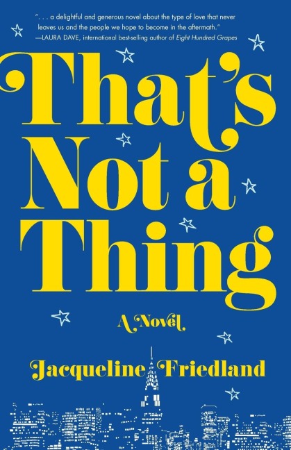 Thats Not a Thing: A Novel
