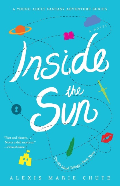 Inside the Sun: The 8th Island Trilogy, Book 3, a Novel