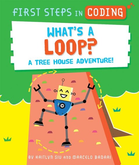 Whats a Loop?: A Tree House Adventure!