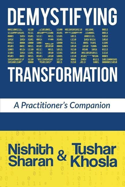 Demystifying Digital Transformation: A Practitioners Companion