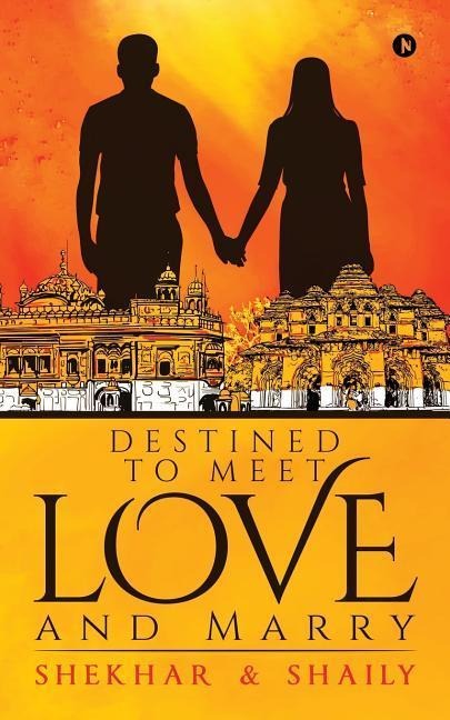 Destined to Meet, Love and Marry