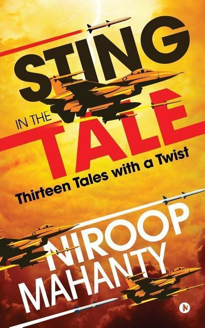 Sting in the Tale: Thirteen Tales with a twist