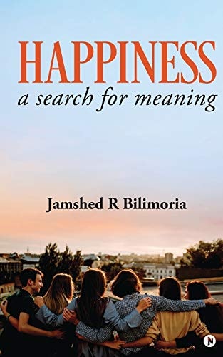 Happiness A Search for Meaning