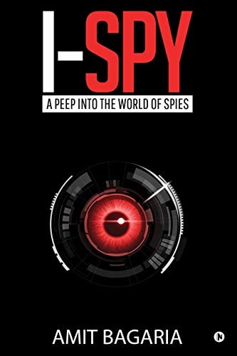 I-Spy A Peep Into the World of Spies