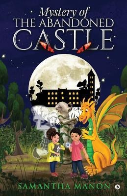 Mystery of the Abandoned Castle