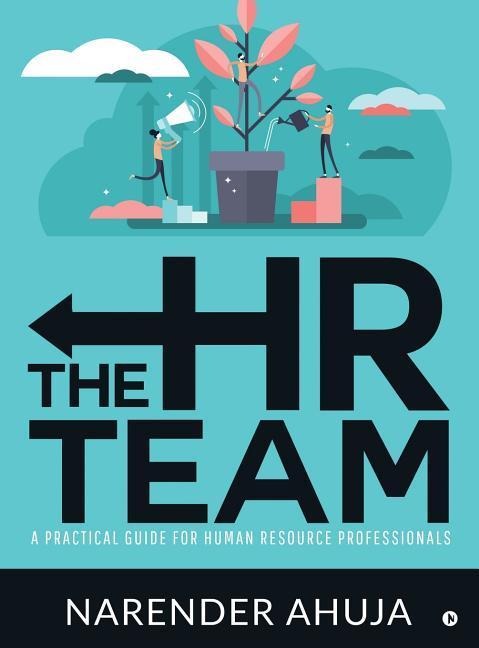 The HR Team: A Practical Guide for Human Resource Professionals