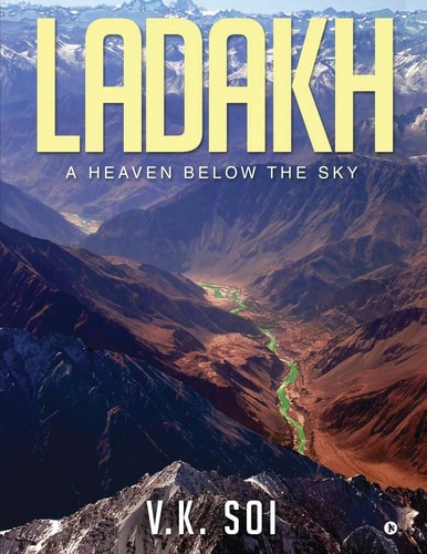Ladakh A Heaven Below the Sky