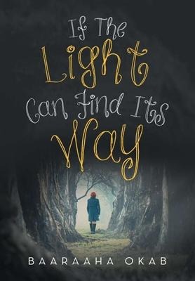 If the Light Can Find Its Way