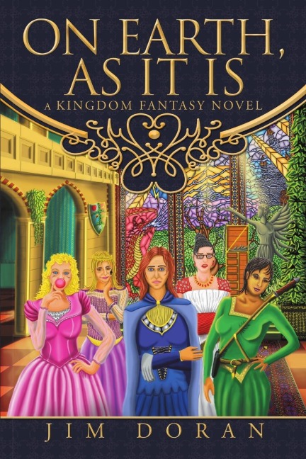 On Earth, As It Is: A Kingdom Fantasy Novel