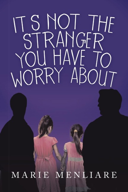Its Not the Stranger You Have to Worry About