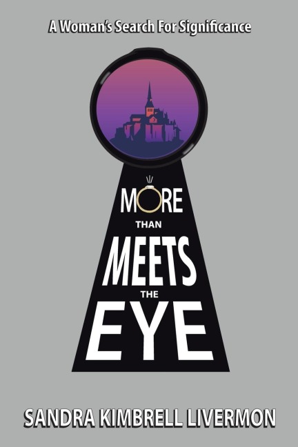 More Than Meets the Eye: A Womans Search for Significance