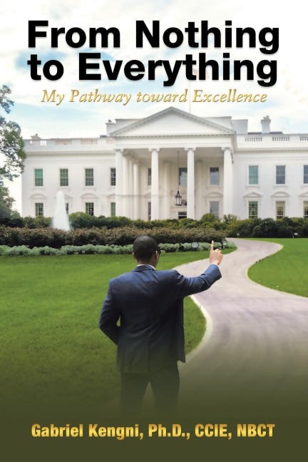 From Nothing to Everything: My Pathway toward Excellence